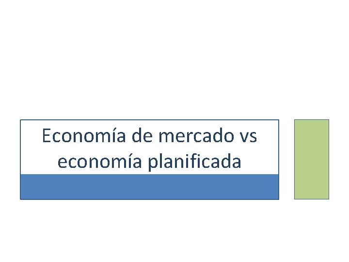 Economía de mercado vs economía planificada 