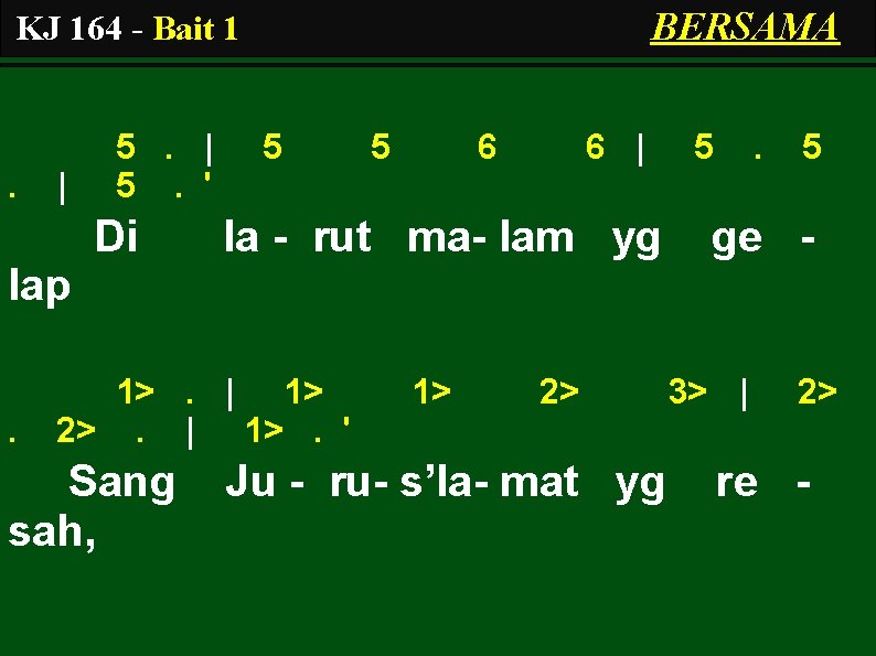 BERSAMA KJ 164 - Bait 1 . | 5. ' Di 5 5 6