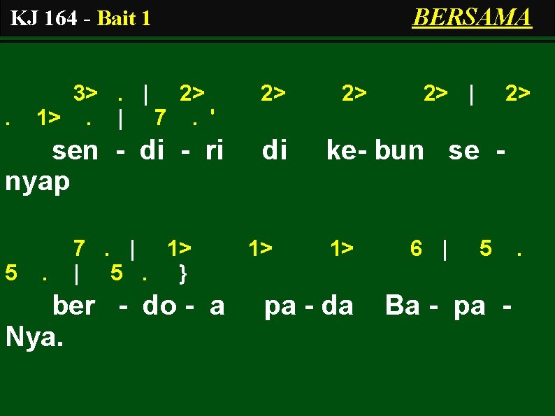 BERSAMA KJ 164 - Bait 1 . 3>. | 2> 1>. | 7. '