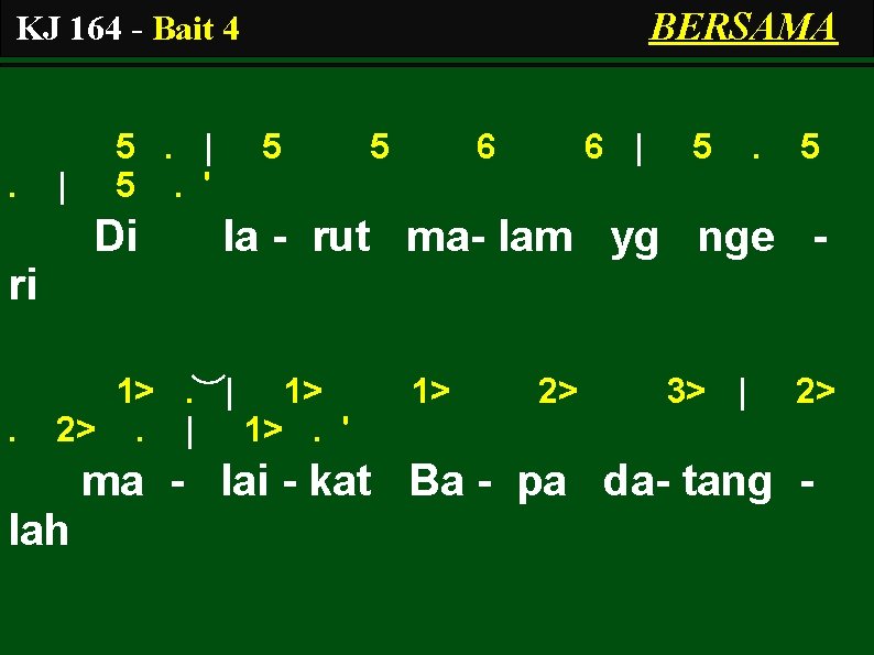 BERSAMA KJ 164 - Bait 4 . | 5. ' Di 5 5 6