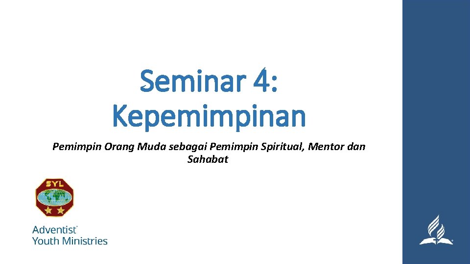 Seminar 4: Kepemimpinan Pemimpin Orang Muda sebagai Pemimpin Spiritual, Mentor dan Sahabat 