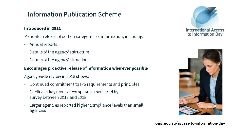 Information Publication Scheme Introduced in 2011 Mandates release of certain categories of information, including:
