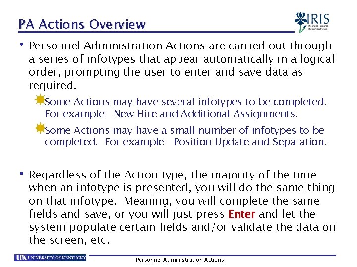 PA Actions Overview • Personnel Administration Actions are carried out through a series of