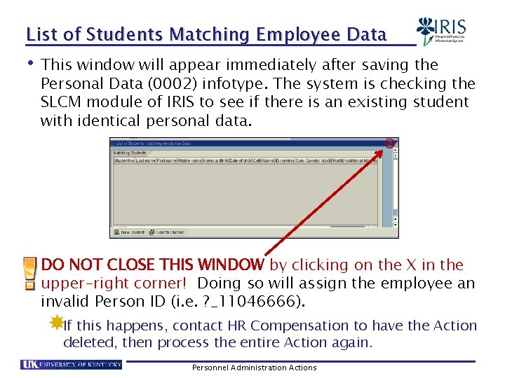 List of Students Matching Employee Data • This window will appear immediately after saving