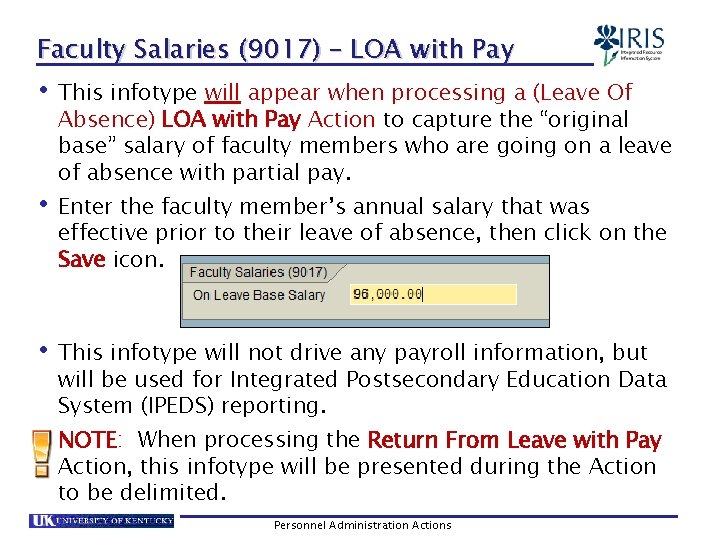 Faculty Salaries (9017) – LOA with Pay • This infotype will appear when processing