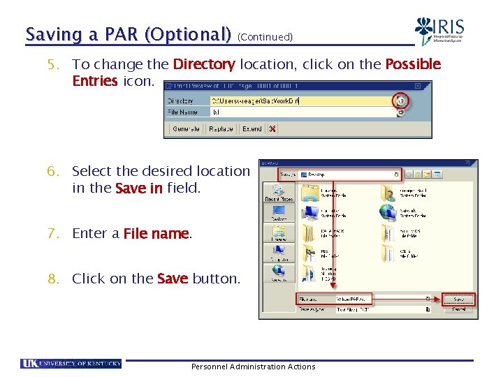 Saving a PAR (Optional) (Continued) 5. To change the Directory location, click on the