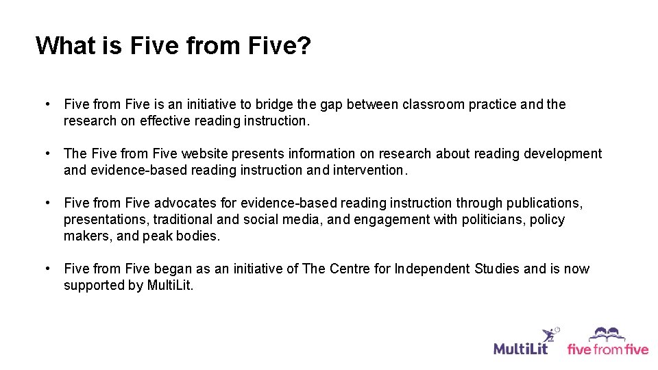 What is Five from Five? • Five from Five is an initiative to bridge