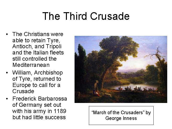 The Third Crusade • The Christians were able to retain Tyre, Antioch, and Tripoli