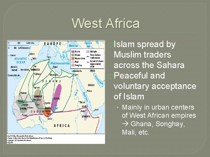 West Africa � Islam spread by Muslim traders across the Sahara � Peaceful and West Africa � Islam spread by Muslim traders across the Sahara � Peaceful and
