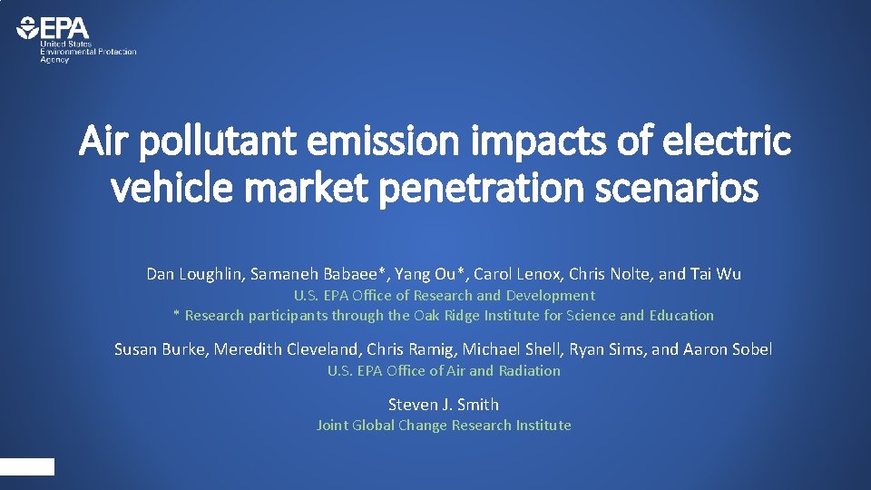 Air pollutant emission impacts of electric vehicle market penetration scenarios Dan Loughlin, Samaneh Babaee*,