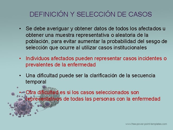 DEFINICIÓN Y SELECCIÓN DE CASOS • Se debe averiguar y obtener datos de todos DEFINICIÓN Y SELECCIÓN DE CASOS • Se debe averiguar y obtener datos de todos