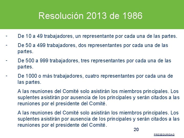 Resolución 2013 de 1986 ‑ De 10 a 49 trabajadores, un representante por cada