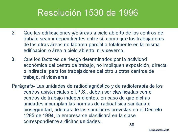 Resolución 1530 de 1996 2. Que las edificaciones y/o áreas a cielo abierto de