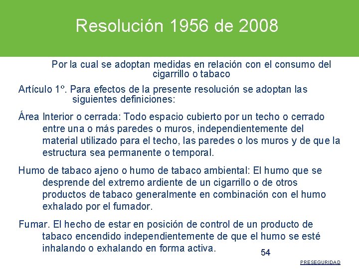 Resolución 1956 de 2008 Por la cual se adoptan medidas en relación con el