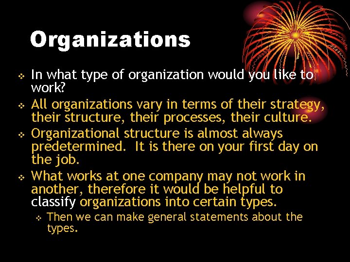 Organizations v v In what type of organization would you like to work? All