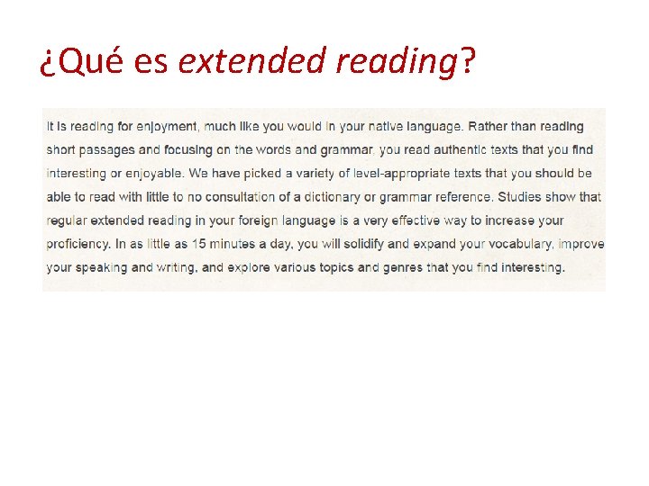¿Qué es extended reading? 