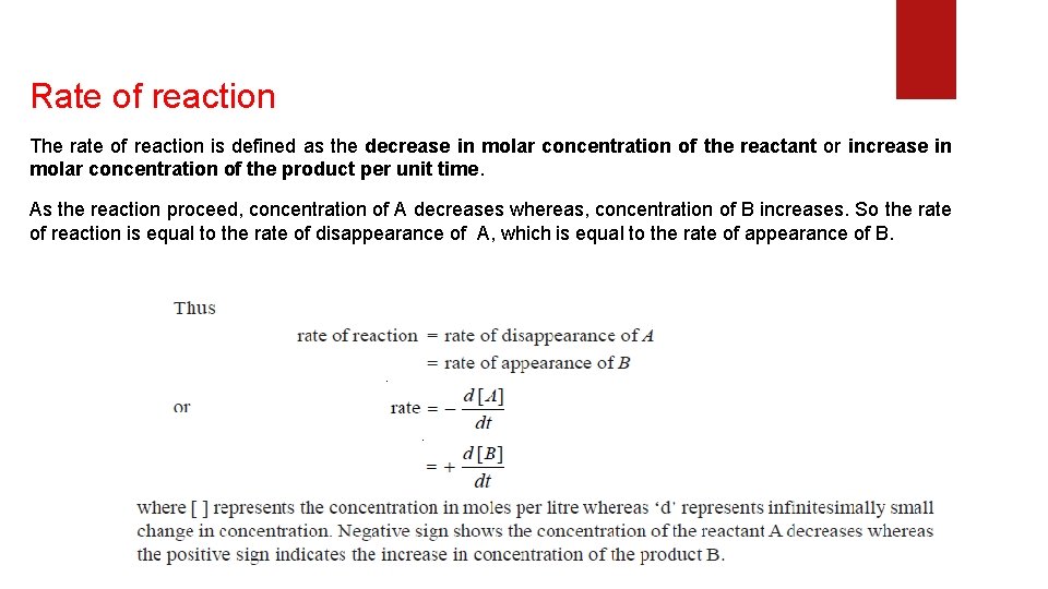 Rate of reaction The rate of reaction is defined as the decrease in molar Rate of reaction The rate of reaction is defined as the decrease in molar