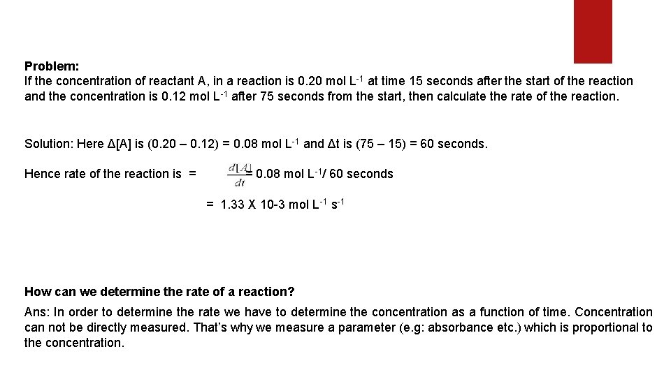 Problem: If the concentration of reactant A, in a reaction is 0. 20 mol Problem: If the concentration of reactant A, in a reaction is 0. 20 mol