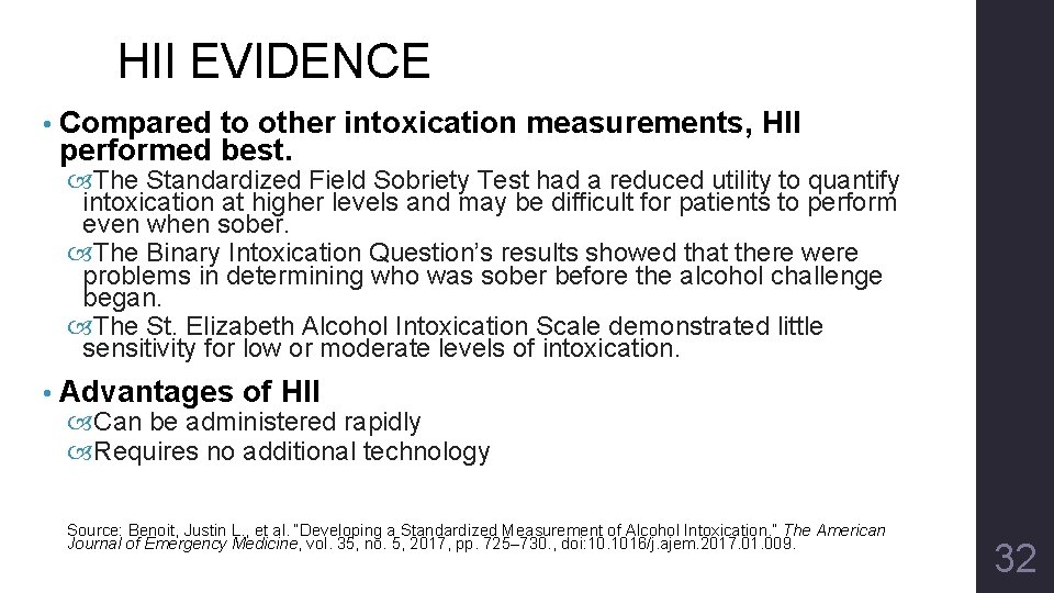 HII EVIDENCE • Compared to other intoxication measurements, HII performed best. The Standardized Field