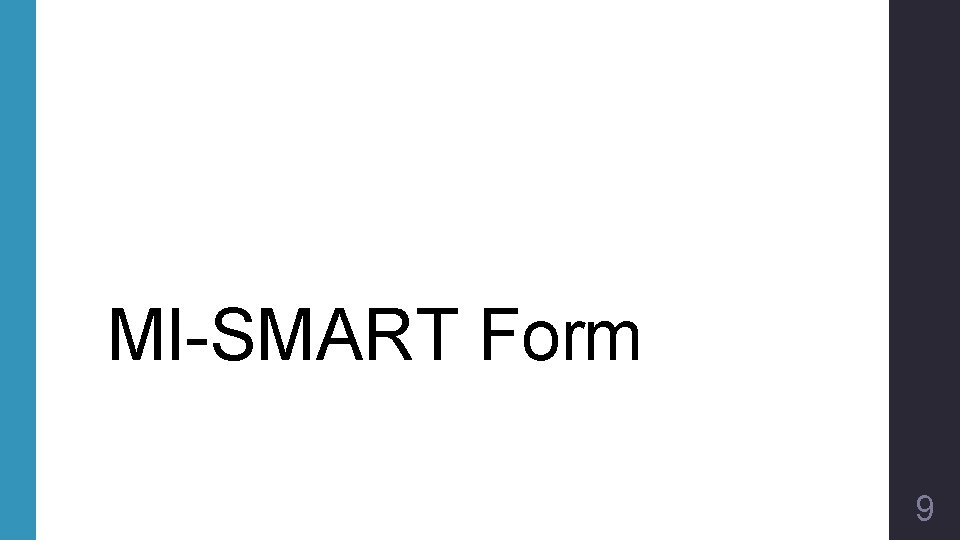 MI-SMART Form 9 