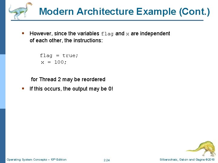 Modern Architecture Example (Cont. ) § However, since the variables flag and x are