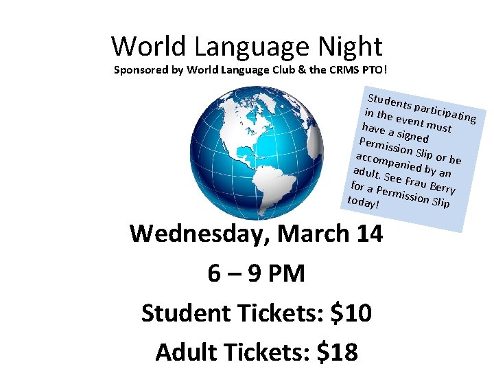 World Language Night Sponsored by World Language Club & the CRMS PTO! Studen ts