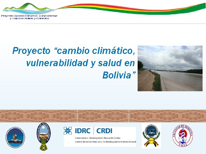 Proyecto “cambio climático, vulnerabilidad y salud en Bolivia” 