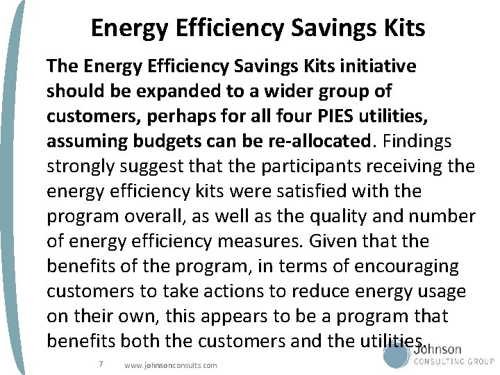Energy Efficiency Savings Kits The Energy Efficiency Savings Kits initiative should be expanded to