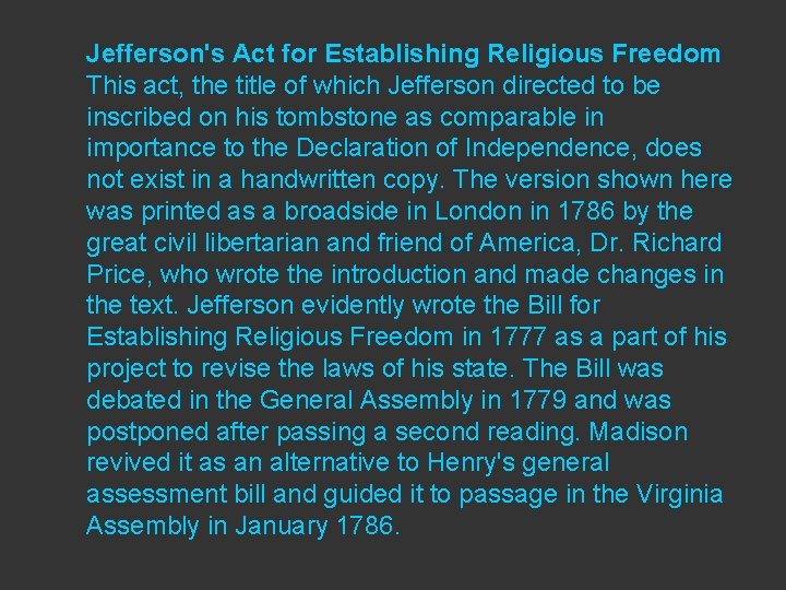 Jefferson's Act for Establishing Religious Freedom This act, the title of which Jefferson directed