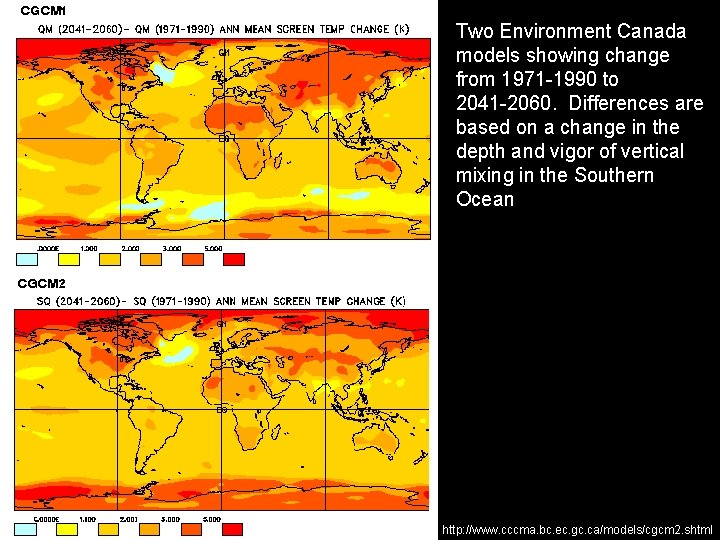 Two Environment Canada models showing change from 1971 -1990 to 2041 -2060. Differences are