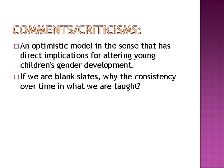 � An optimistic model in the sense that has direct implications for altering young