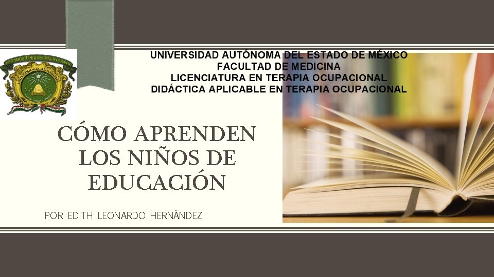 CÓMO APRENDEN LOS NIÑOS DE EDUCACIÓN POR EDITH LEONARDO HERNÀNDEZ 