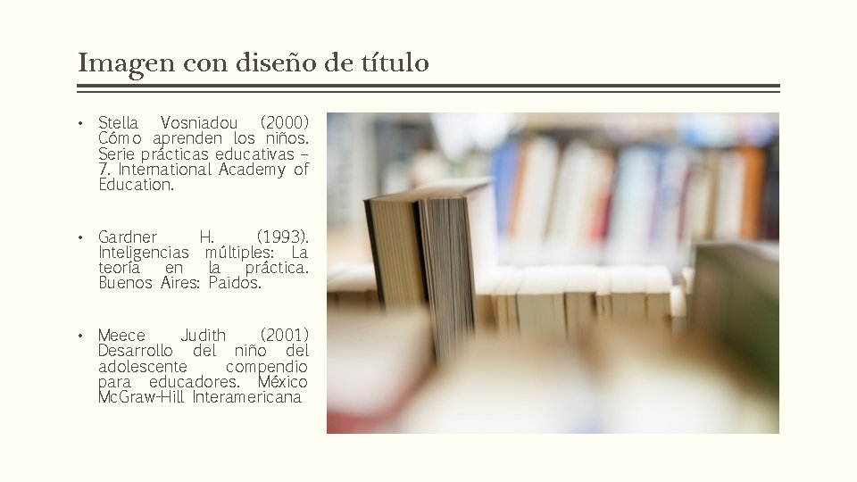 Imagen con diseño de título • Stella Vosniadou (2000) Cómo aprenden los niños. Serie