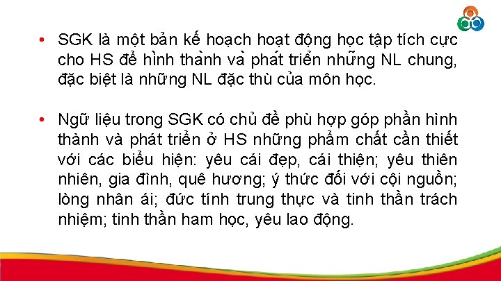  • SGK là một bản kế hoạch hoạt động ho c tâ p