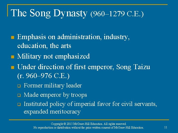 The Song Dynasty (960– 1279 C. E. ) n n n Emphasis on administration,