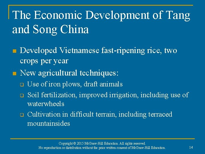 The Economic Development of Tang and Song China n n Developed Vietnamese fast-ripening rice,