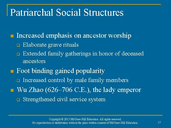 Patriarchal Social Structures n Increased emphasis on ancestor worship q q n Foot binding