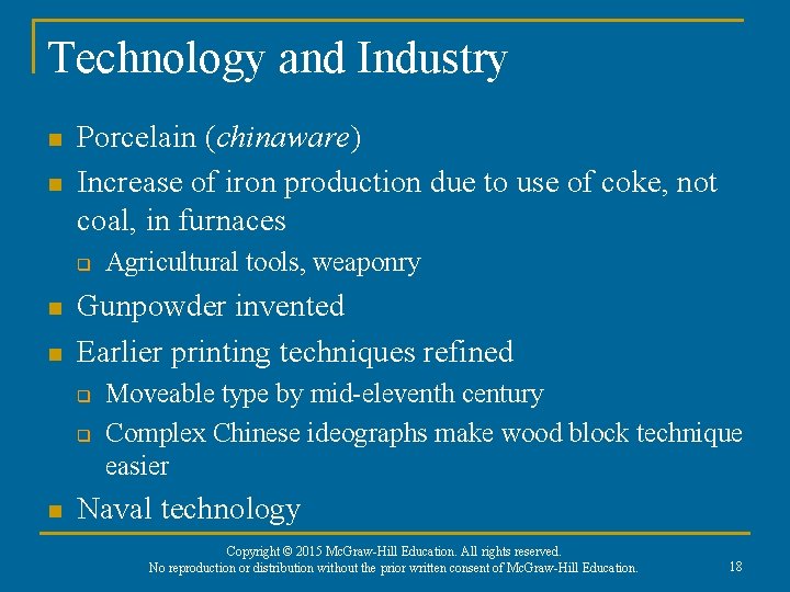 Technology and Industry n n Porcelain (chinaware) Increase of iron production due to use