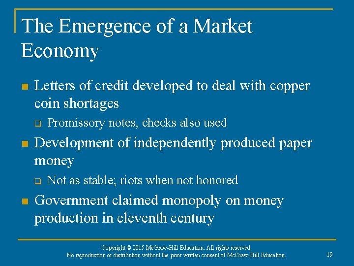 The Emergence of a Market Economy n Letters of credit developed to deal with