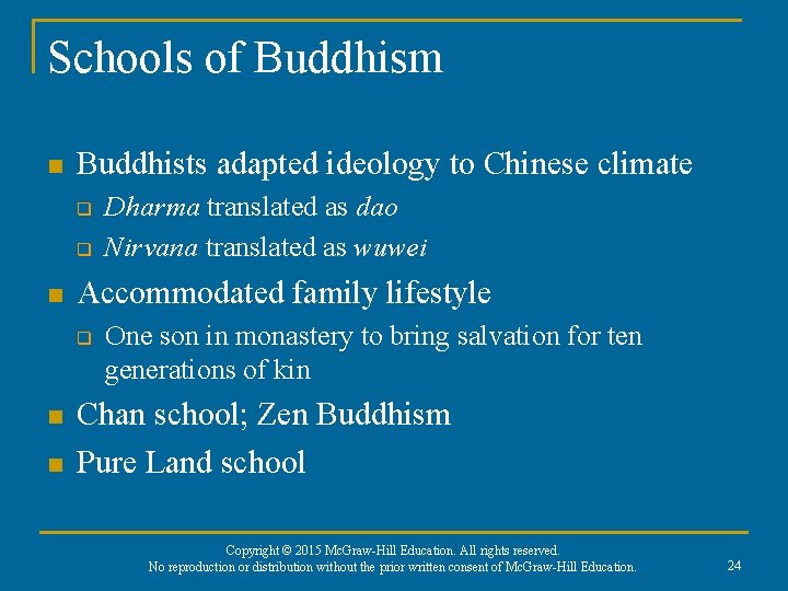 Schools of Buddhism n Buddhists adapted ideology to Chinese climate q q n Accommodated