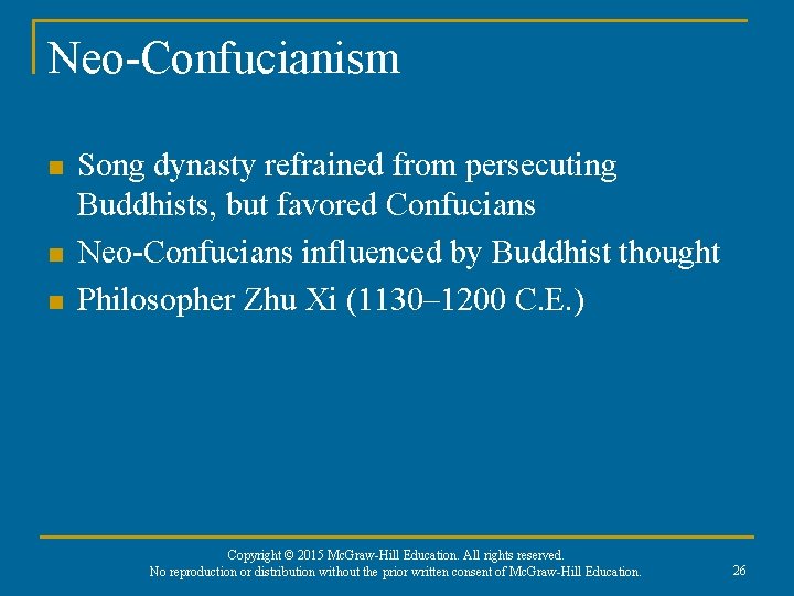 Neo-Confucianism n n n Song dynasty refrained from persecuting Buddhists, but favored Confucians Neo-Confucians