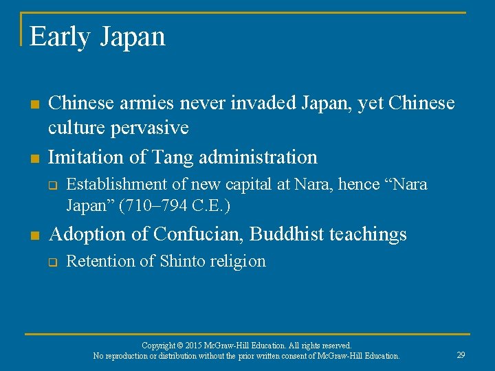 Early Japan n n Chinese armies never invaded Japan, yet Chinese culture pervasive Imitation