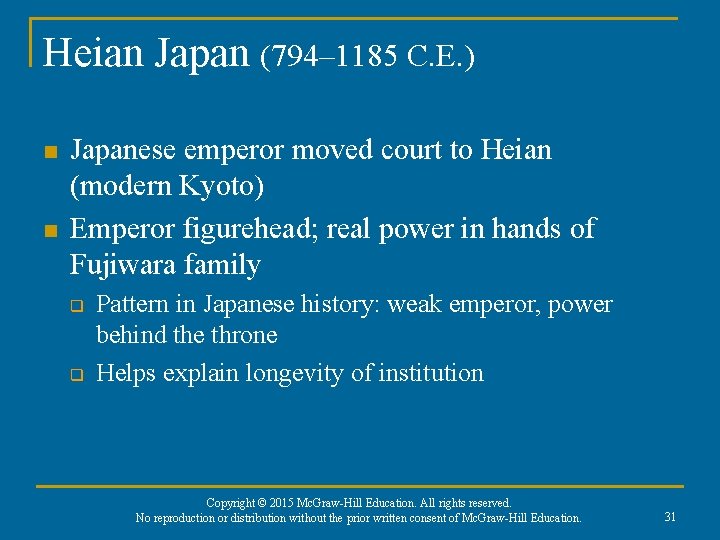 Heian Japan (794– 1185 C. E. ) n n Japanese emperor moved court to