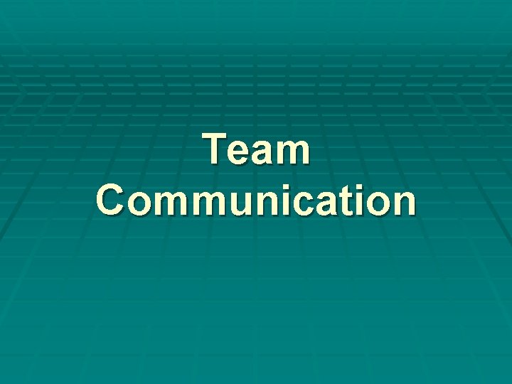 Team Communication 