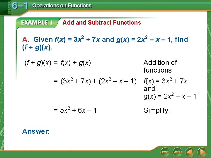 Add and Subtract Functions A. Given f(x) = 3 x 2 + 7 x