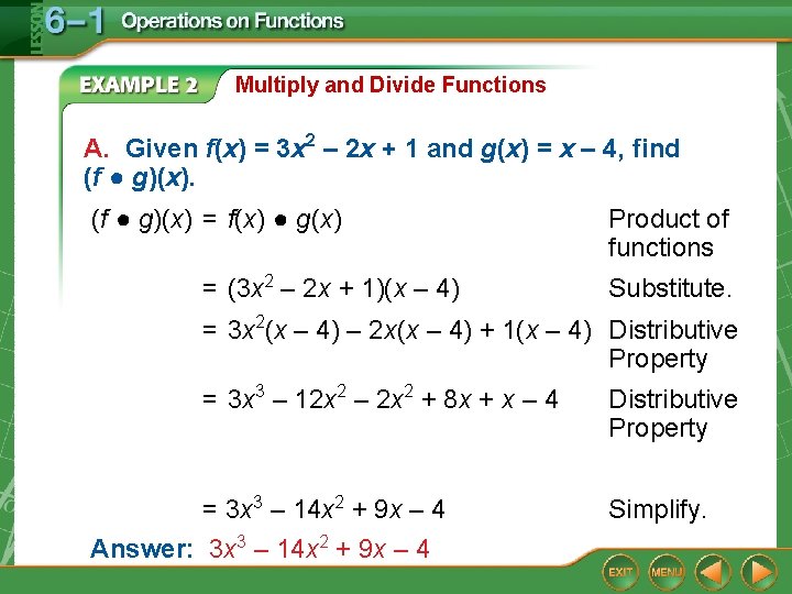 Multiply and Divide Functions A. Given f(x) = 3 x 2 – 2 x