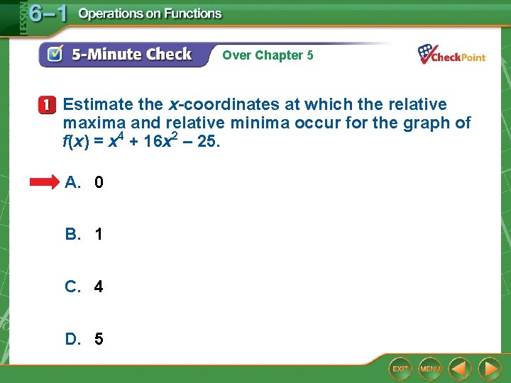 Over Chapter 5 Estimate the x-coordinates at which the relative maxima and relative minima