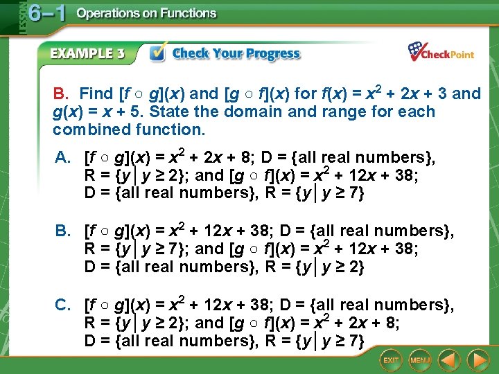 B. Find [f ○ g](x) and [g ○ f](x) for f(x) = x 2