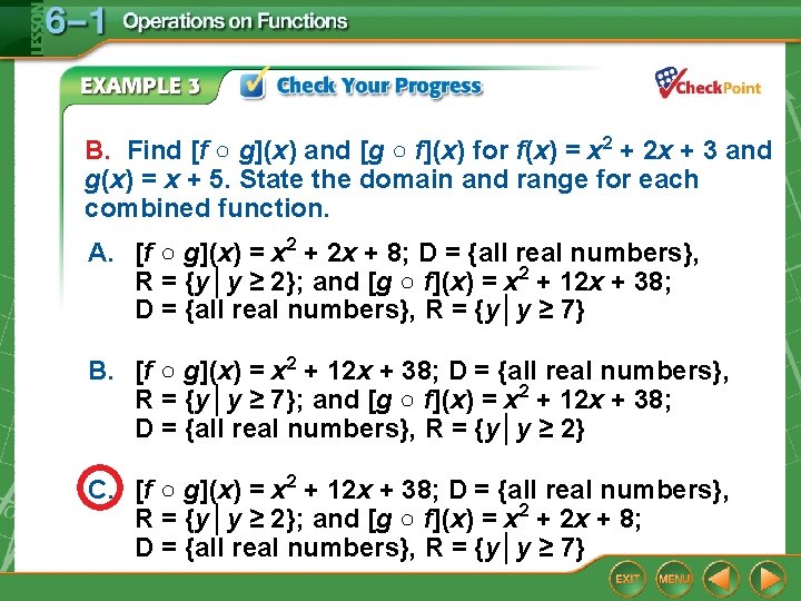 B. Find [f ○ g](x) and [g ○ f](x) for f(x) = x 2