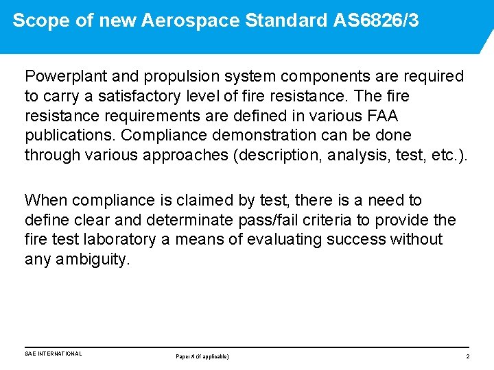 Scope of new Aerospace Standard AS 6826/3 Powerplant and propulsion system components are required